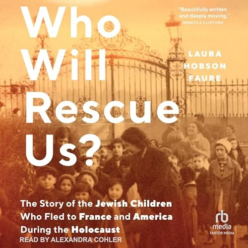Who Will Rescue Us? By Laura Hobson Faure
